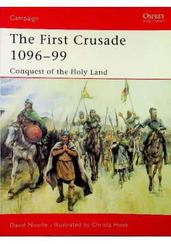 The first Crusade 1096 99