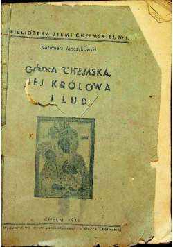 Góra chełmska jej królowa i lud 1946 r.
