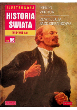 Ilustrowana historia świata tom 56 Piekło Verdun Rewolucja październikowa