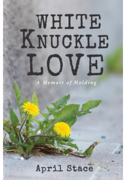 White Knuckle Love