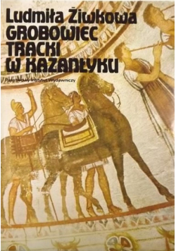 Grobowiec tracki w Kazanłyku