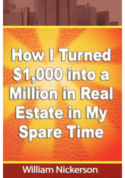 How I Turned $1,000 into a Million in Real Estate in My Spare Time