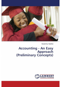 Accounting - An Easy Approach (Preliminary Concepts)