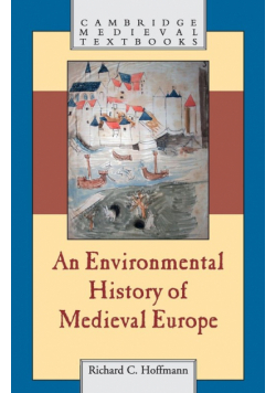 An Environmental History of Medieval Europe