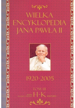 Wielka encyklopedia Jana Pawła II  tom III