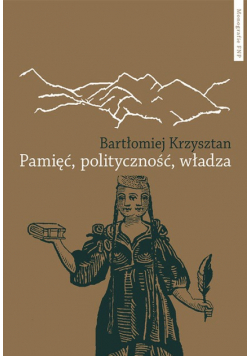 Pamięć polityczność władza