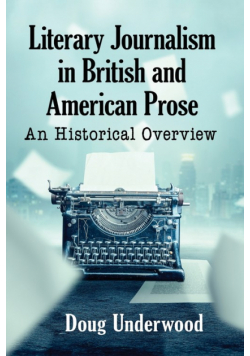 Literary Journalism in British and American Prose