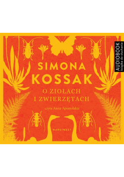 O ziołach i zwierzętach audiobook