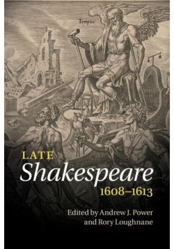 Late Shakespeare, 1608 1613
