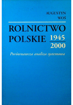 Rolnictwo polskie 1945 - 2000