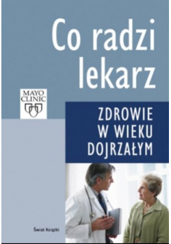 Co radzi lekarz Zdrowie w wieku dojrzałym