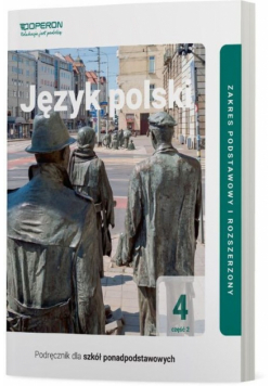 Język polski 4 Część 2 Podręcznik  Zakres podstawowy i rozszerzony