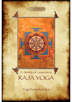 Raja Yoga - A Series of Lessons