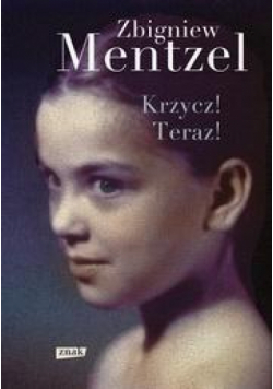 Krzycz! Teraz!