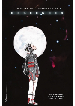 Descender T.1 Blaszane Gwiazdy
