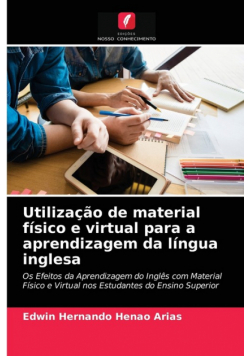 Utilização de material físico e virtual para a aprendizagem da língua inglesa