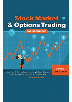 Stock Market &amp; Options Trading For Beginners ! Bundle! 2 Books in 1!