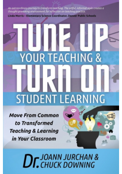 Tune Up Your Teaching and Turn on Student Learning