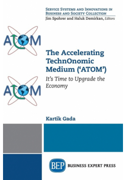 The Accelerating TechnOnomic Medium ('ATOM')