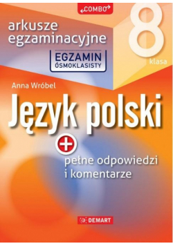 Arkusze egzaminacyjne z j. polskiego dla 8-klasist