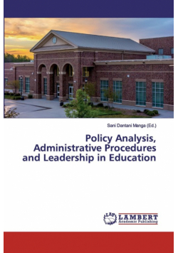 Policy Analysis, Administrative Procedures and Leadership in Education