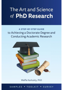 The Art and Science of  PhD Research
