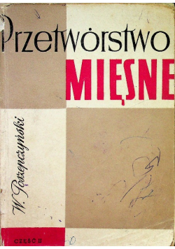 Przetwórstwo mięsne Część II