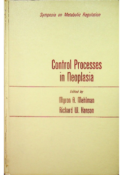 Control processes in neoplasia