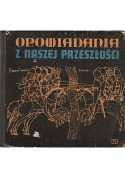 Opowiadania z naszej przeszłości