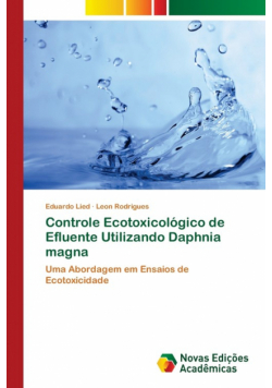 Controle Ecotoxicológico de Efluente Utilizando Daphnia magna