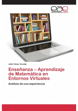Enseñanza - Aprendizaje de Matemática en Entornos Virtuales