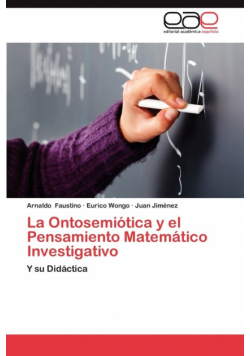 La Ontosemiotica y El Pensamiento Matematico Investigativo