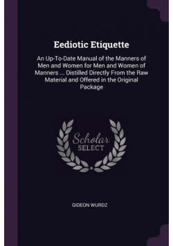 Eediotic Etiquette