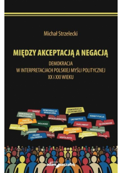 Między akceptacją a negacją