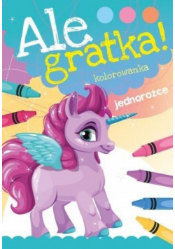 Ale gratka! Jednorożce
