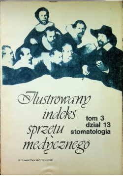 Ilustrowany indeks sprzętu medycznego - Tom 3