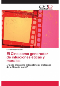 El Cine como generador de intuiciones éticas y morales