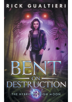 Bent On Destruction
