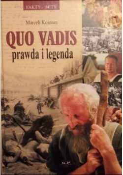 Quo Vadis prawda i legenda