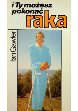 I Ty możesz pokonać Raka