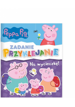 Peppa Pig Zadanie Przyklejanie Na wycieczkę