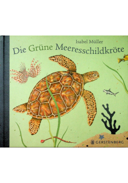 Die Grune Meeresschildkrote