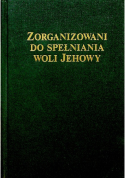 Zorganizowani Do Spełniania Woli Jehowy