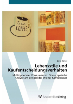 Lebensstile und Kaufentscheidungsverhalten