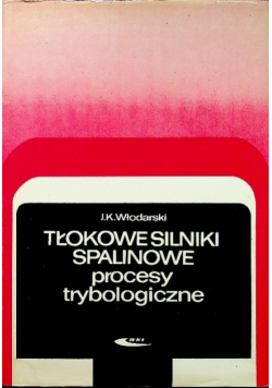 Tłokowe silniki spalionowe procesy trybologiczne