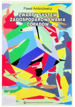 Zwarty system zagospodarowywania odpadów