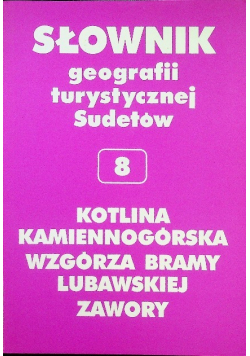 Słownik geografii turystycznej Sudetów 8 Kotlina Kamiennogórska Wzgórza bramy Lubawskiej Zawory