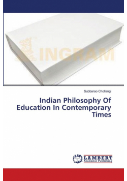 Indian Philosophy Of Education In Contemporary Times