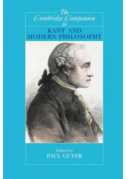 The Cambridge Companion to Kant and Modern Philosophy