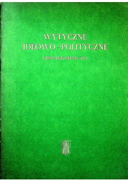 Wytyczne ideowo - polityczne